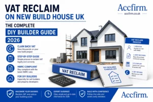 VAT Reclaim on New Build House UK The Complete DIY Builder Guide 2026